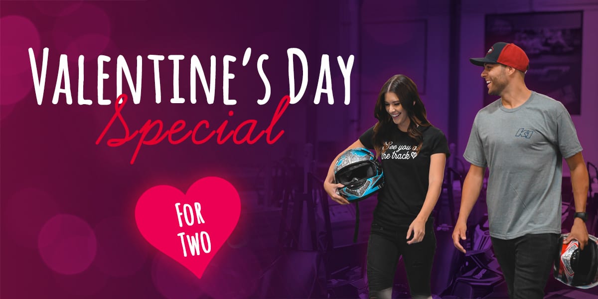 Valentine's day gifts Our Valentine's Day Special is Here! | K1 Speed