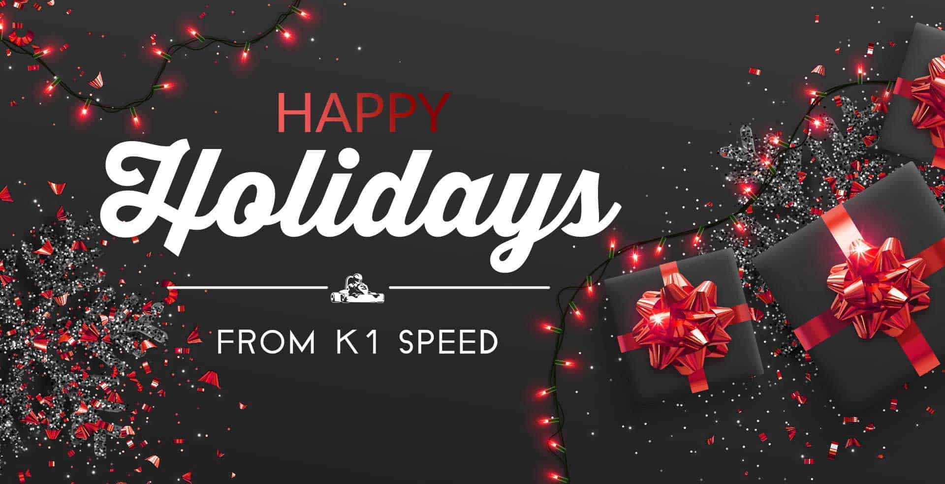 Happy Holidays from K1 Speed