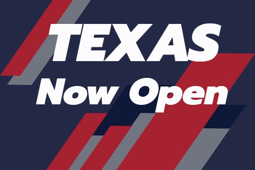 text reads "texas now open"