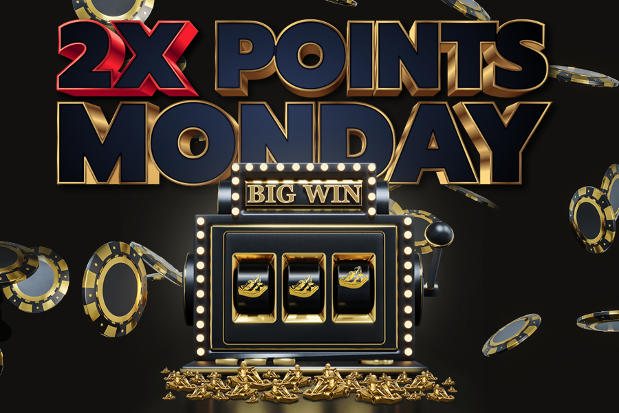 2x Points Monday