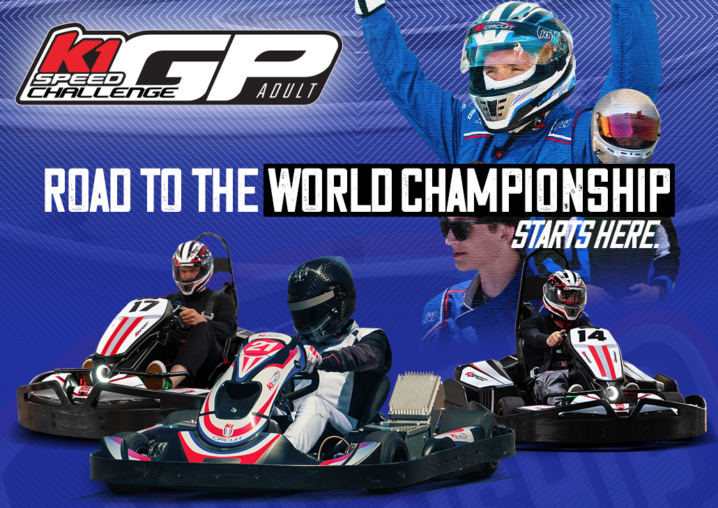 graphic advertising k1 speed's adult challenge gp with text reading "road to the world championship starts here"
