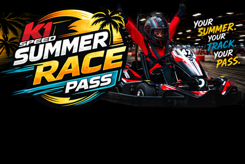 K1 Speed Summer Race Pass banner: $249.99 for young racers, valid June 1 to August 31. Features a child cheering in a go-kart.