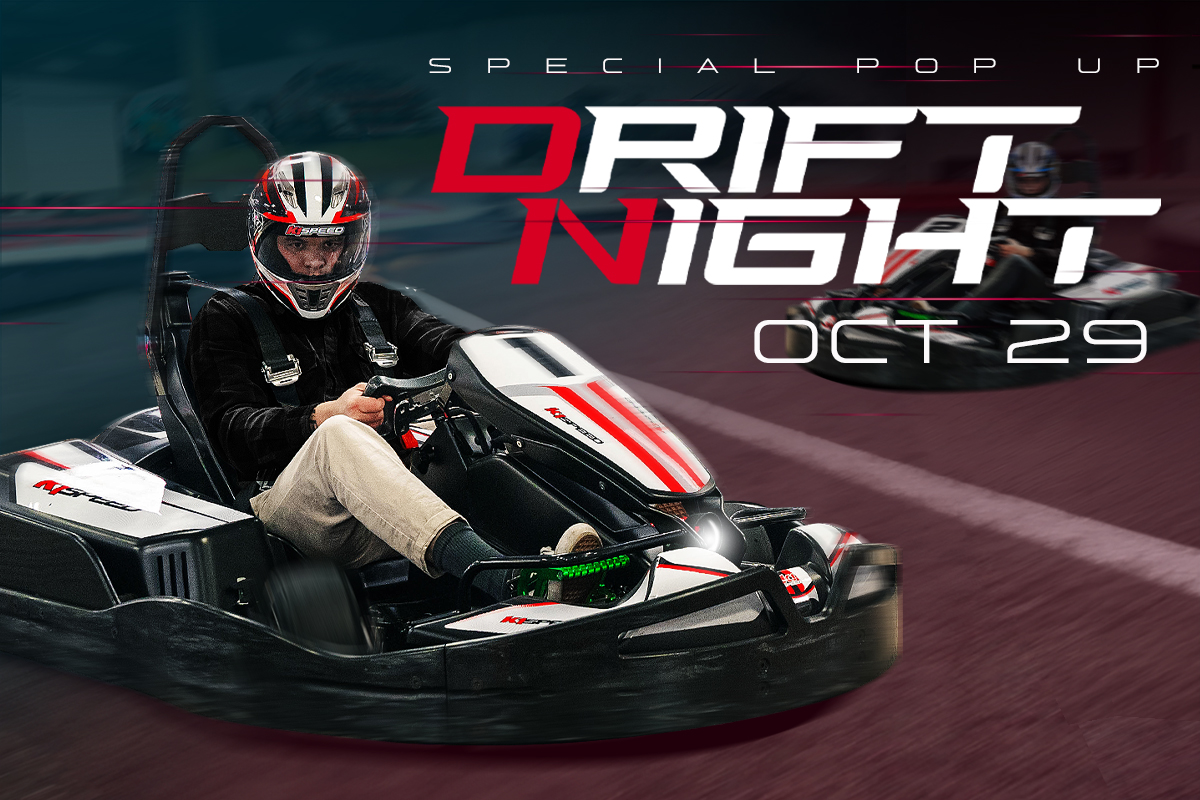 Promotional graphic for K1 Speed's Special Pop-Up Drift Night on October 29, featuring a helmeted driver drifting an electric go-kart, with bold red and white event lettering.
